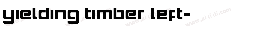 Yielding Timber Left字体转换